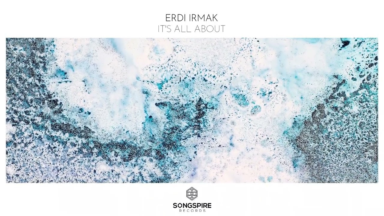 Erdi Irmak - It's All About