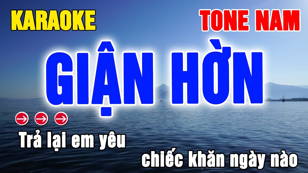 Giận Hờn Karaoke Tone Nam | Beat Thanh Hà