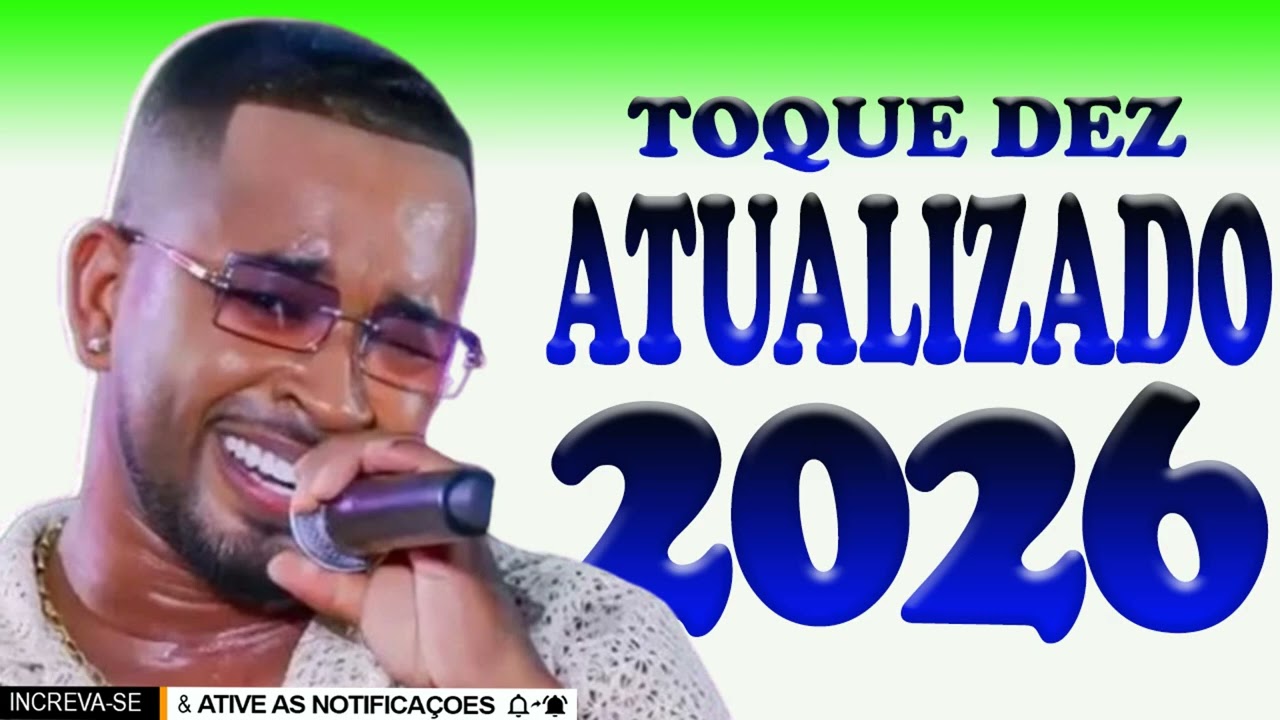 TOQUE DEZ 2026 | SOFRENCIA 2026 # MILSINHO TOQUE DEZ O MELHOR DO ARROCHA 2026!