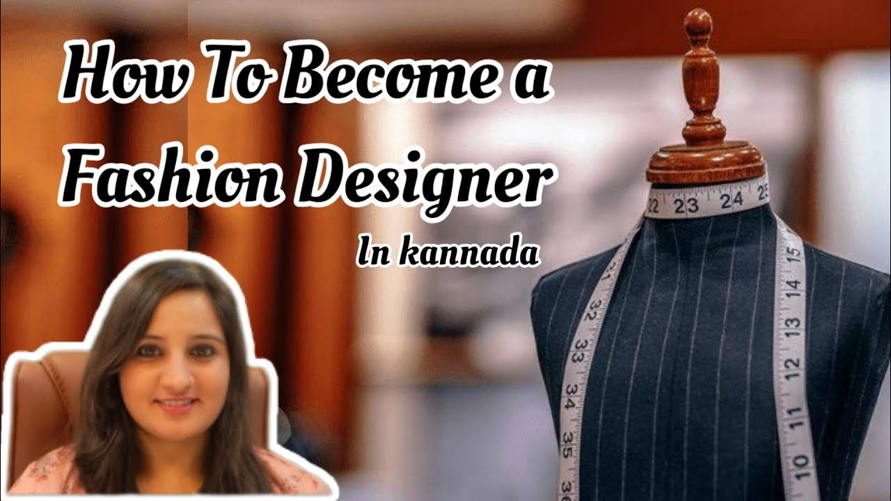 Learn how to become a fashion designer in kannada