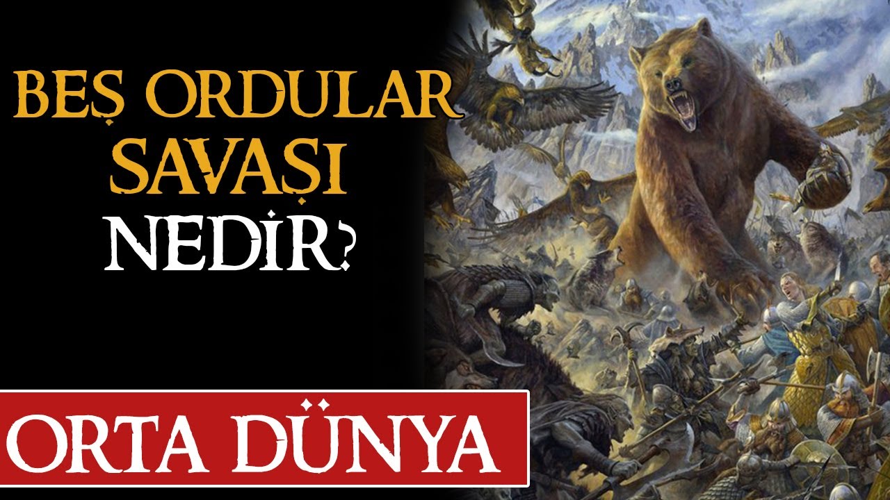 BEŞ ORDULAR SAVAŞI NEDİR? Orta Dünya | Yüzüklerin Efendisi