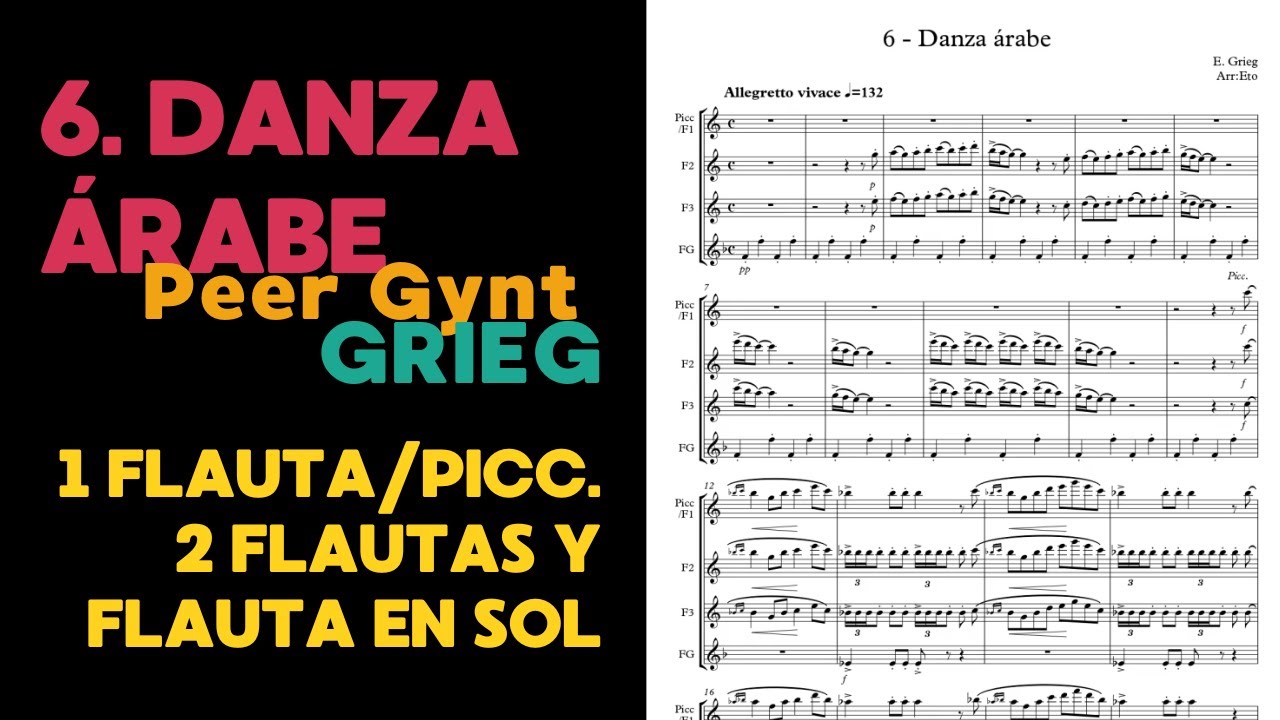 6. Arabian Dance (Peer Gynt) E. Grieg - 3 Flutes & Alto Flute in G | Arr: Etoflautero