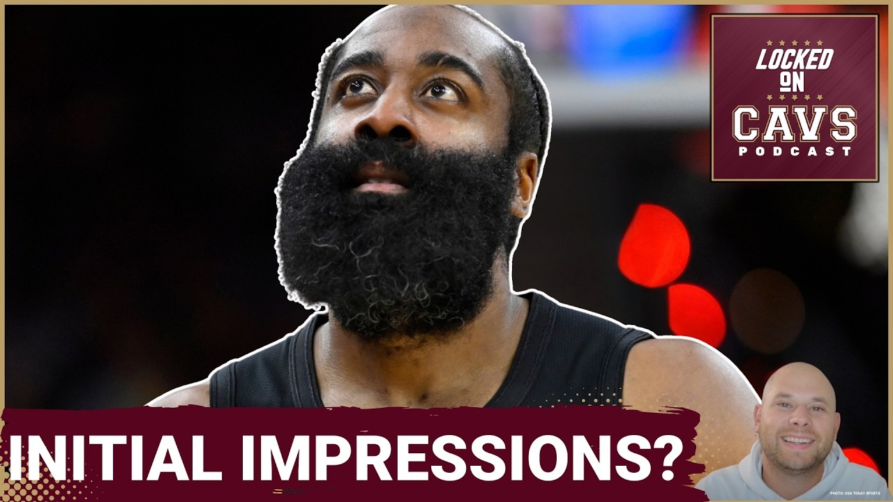 FIRST IMPRESSION: How James Harden HELPED The Cleveland Cavaliers ALREADY! | Team to Beat in East?