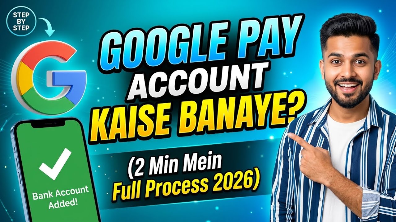 How to Create a Google Pay Account 2026 | How to Add a Bank Account in Google Pay