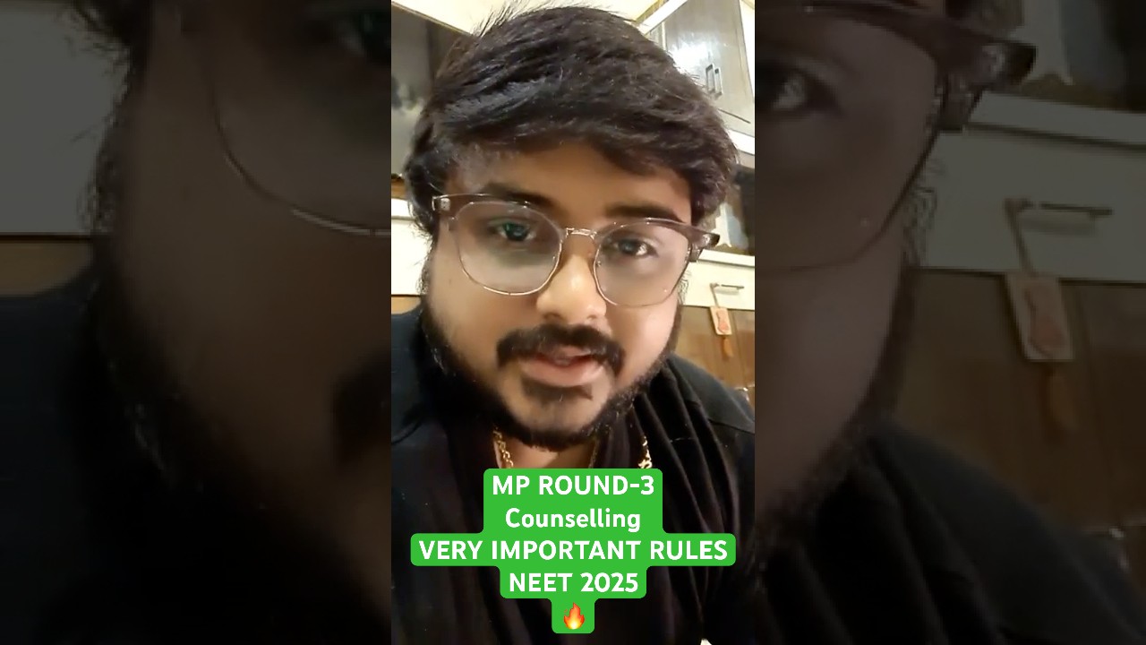MP Madhya Pradesh Neet 2025 Round-3 Counselling Important Instructions Rules Security Amount #Neet