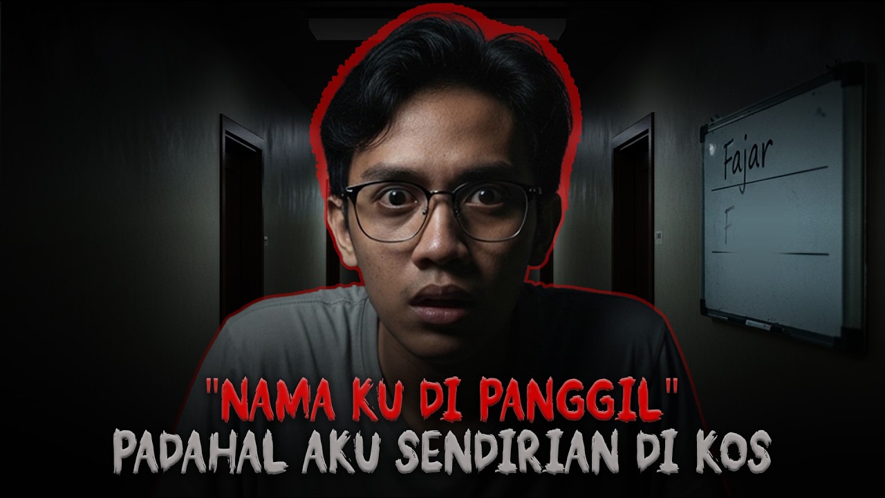 Aku Dengar Namaku Dipanggil… Tapi Kos Ini Kosong