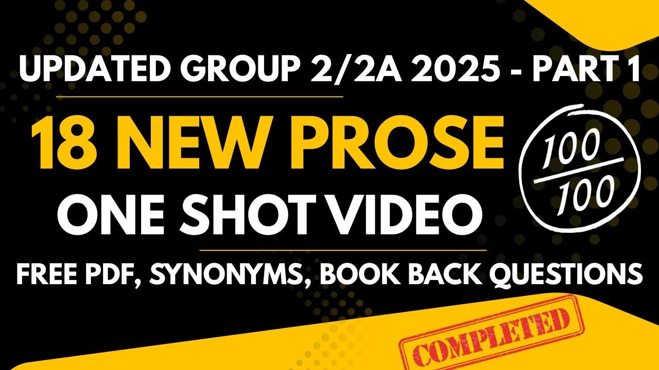 ஒரே வீடியோவில் NEW 18 PROSE IN GENERAL ENGLISH | UNIT 7  UPDATED TNPSC GENERAL ENGLISH 2025 SYLLABUS