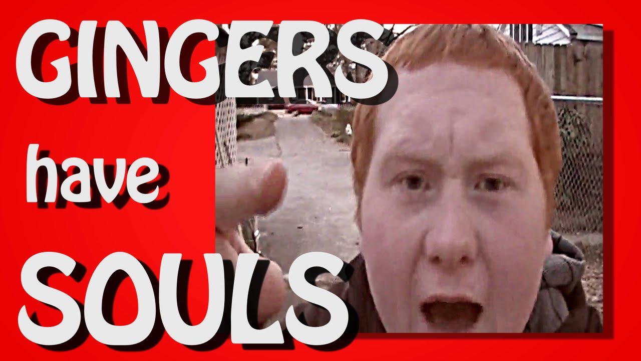 GINGERS have SOULS  - Songify This!