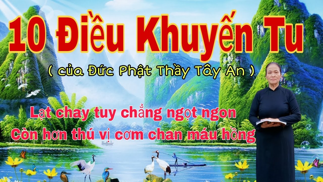 RẤT HAY - 10 Điều Khuyến Tu - Của Đức Phật Thầy Tây An - Nguyễn Đậm diễn ngâm