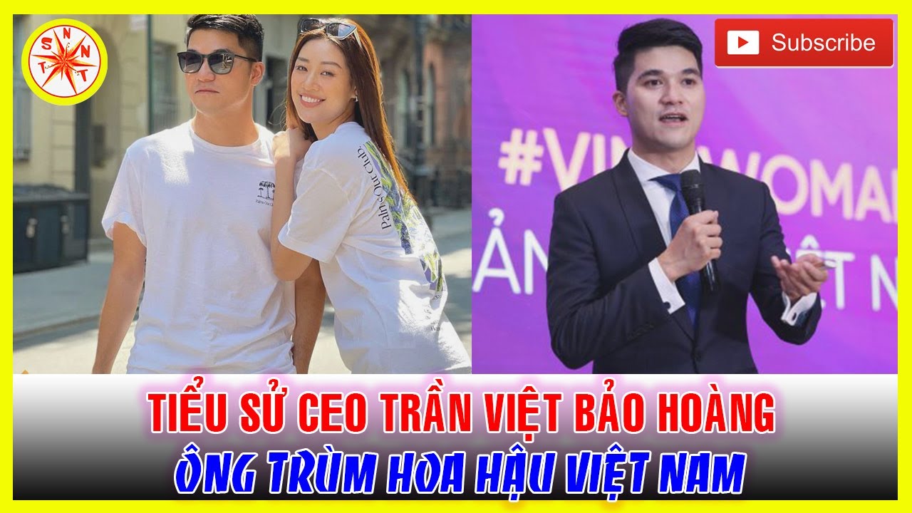 Tiểu sử CEO TRẦN VIỆT BẢO HOÀNG - Sự nghiệp của “ông trùm Hoa hậu” Việt Nam