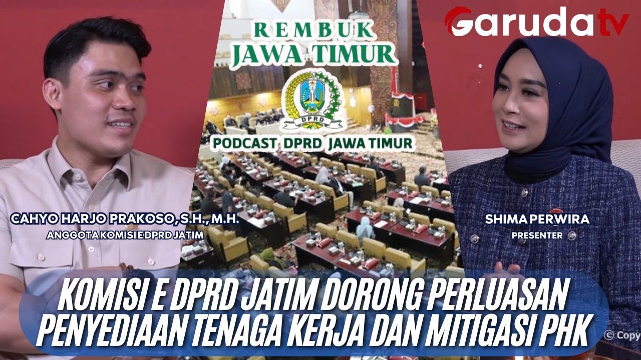 Komisi E DPRD Jatim Dorong Perluasan Penyediaan Tenaga Kerja dan Mitigasi PHK | Rembuk Jatim