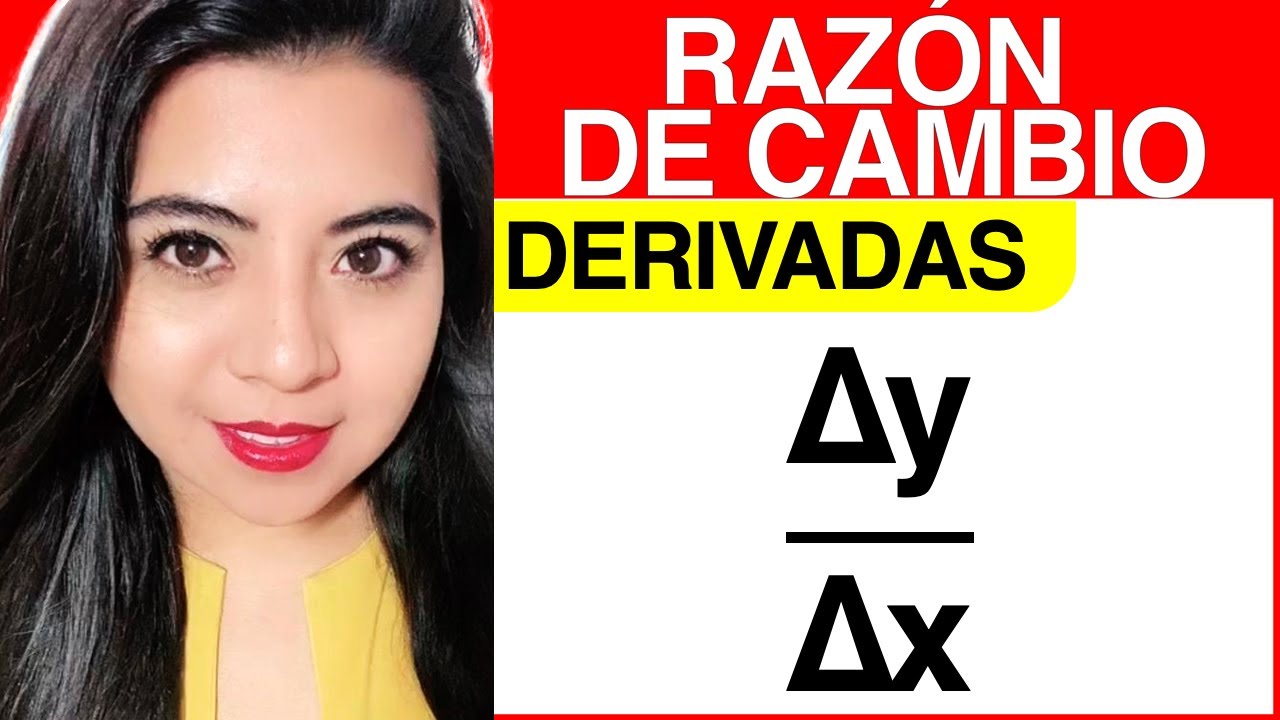 LA DERIVADA COMO RAZÓN de CAMBIO (EXPLICACIÓN y DEFINICIÓN) - #1