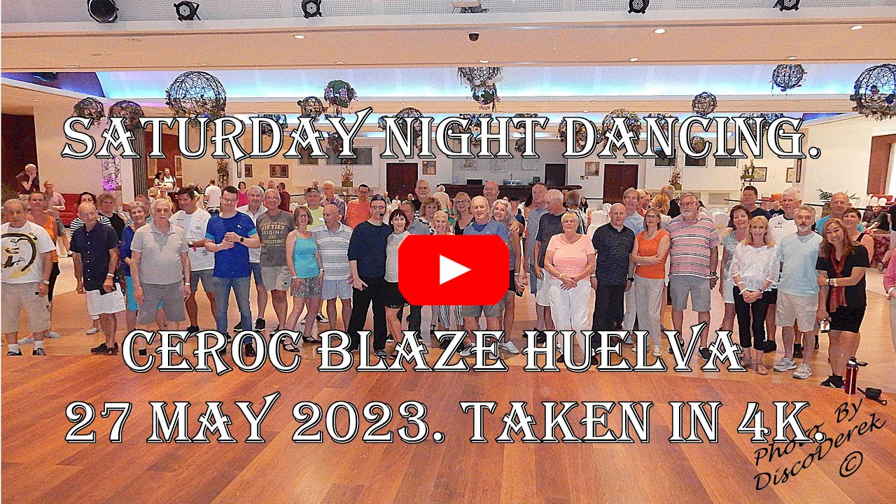 Saturday Night Dancing at the Hotel. Club Dance Holidays Ceroc Blaze Huelva 27 May 2023. Taken in 4k