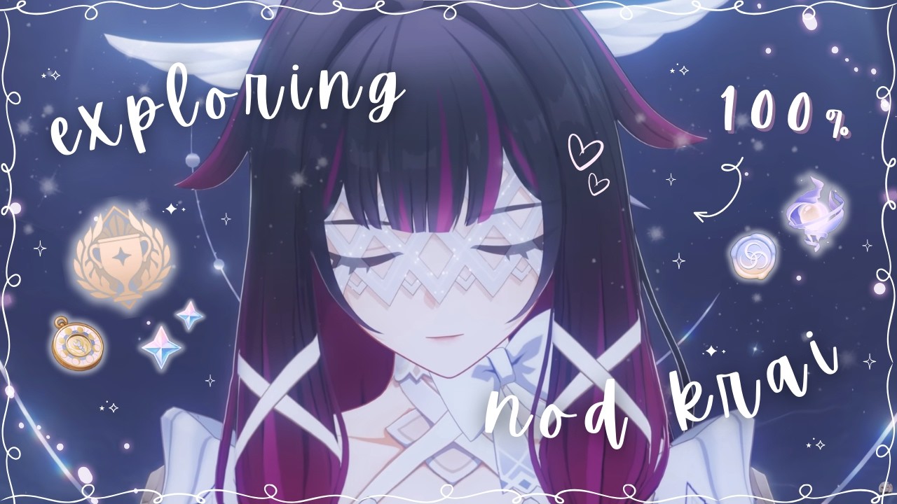 ꒰100%꒱ giving you motivation to explore nod krai ଘ( ᴗ͈   ᴗ͈)ഒ ˚ | cozy genshin gameplay