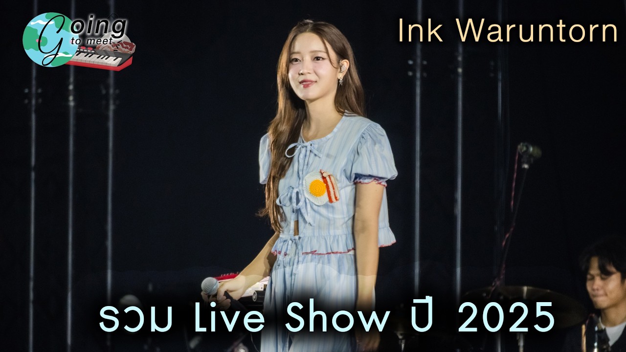 Ink Waruntorn Live Show 2025 [Longplay]