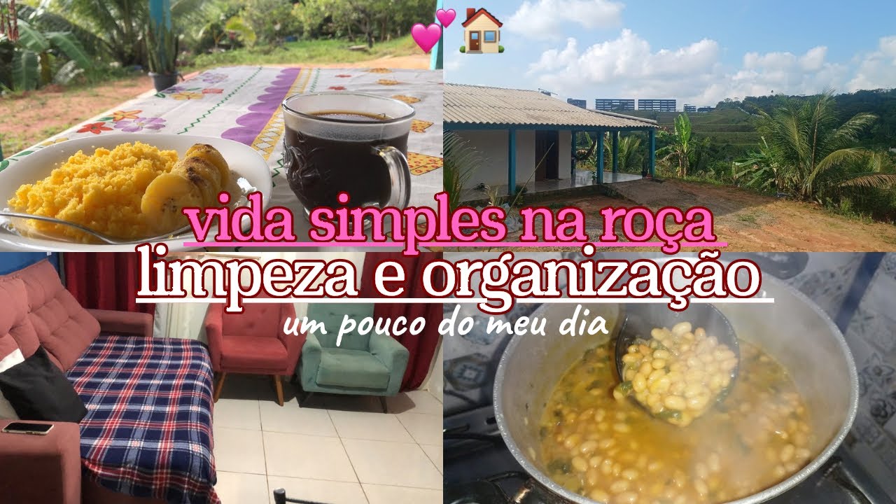 ROTINA SIMPLES NA ROÇA, LIMPEZA E ORGANIZAÇÃO NO LAR 🏡💕