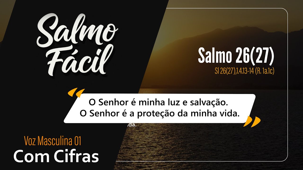 Salmo 26/27 (Com Cifras) - 