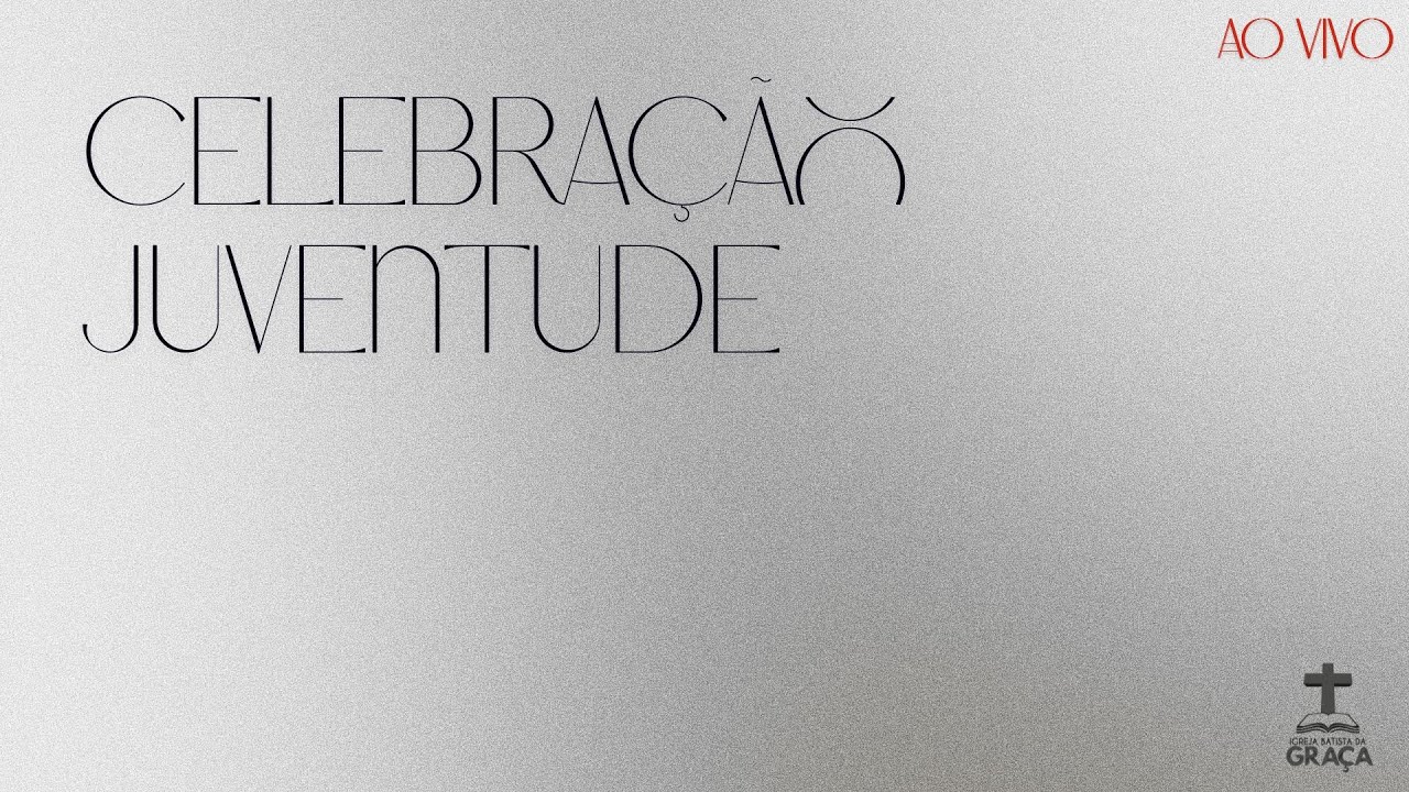 Celebração da Juventude | 07.03.2026