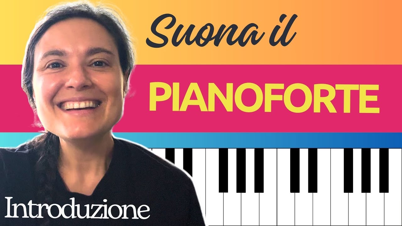 🎹 IMPARA A SUONARE IL PIANOFORTE da adulto: 👉🏻 comincia da qui