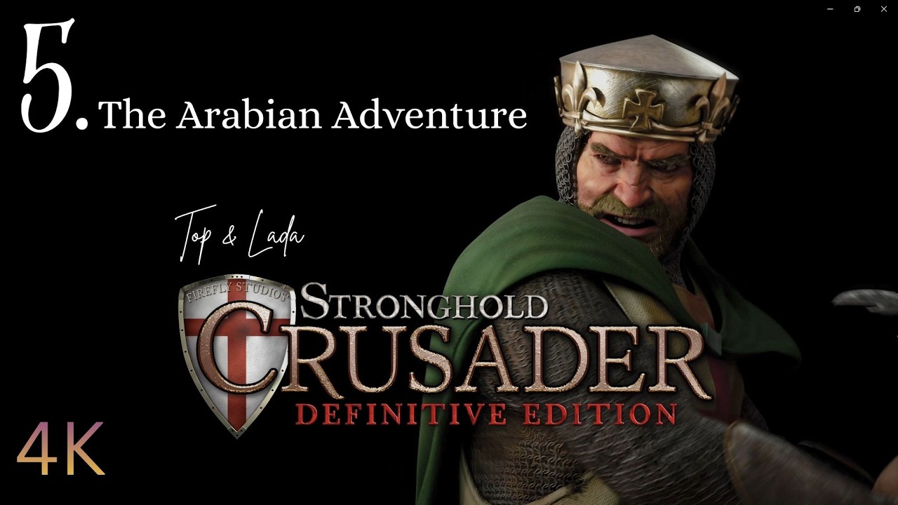 Stronghold : Definitive Edition 4K - The Arabian Adventure