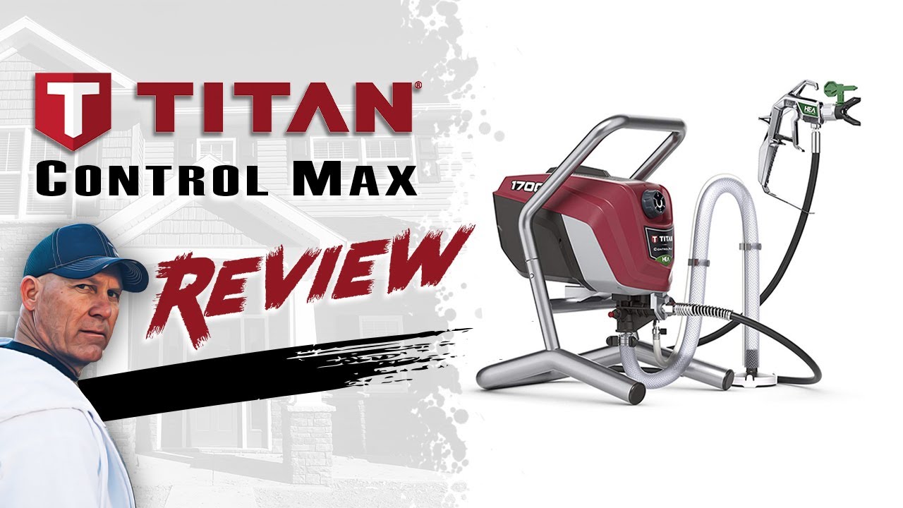 Best Budget Airless Paint Sprayer 2021? Titan Controlmax 1700 HEA Review