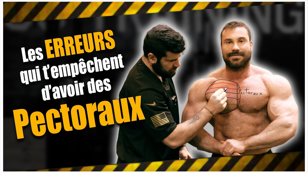 Les ERREURS qui t'empêchent d'avoir des PECTORAUX !