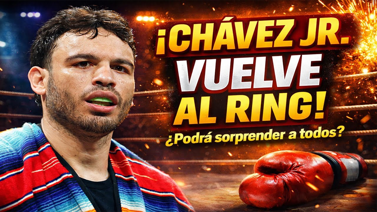 El regreso que nadie esperaba… ¡Chávez Jr. vuelve!
