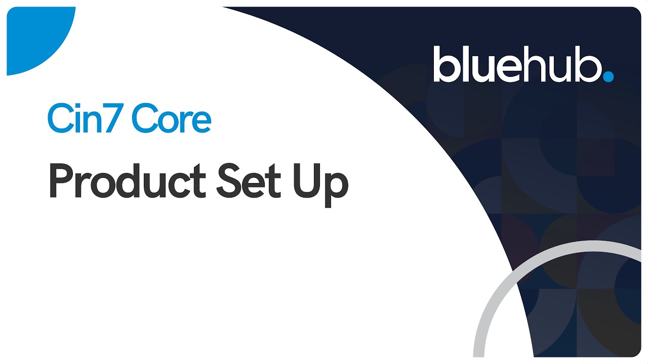 Cin7 Core / Dear Systems - Product Setup