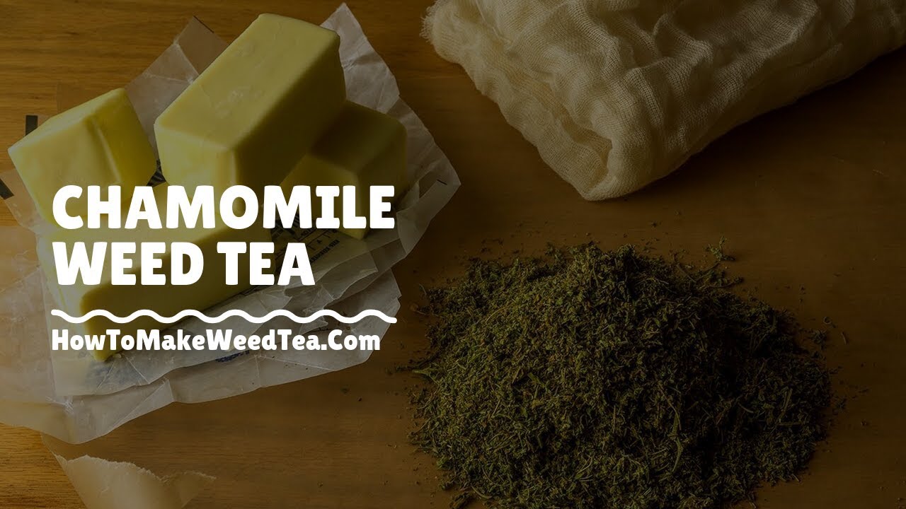 Quick morning chamomile Weed Infused Tea Recipe | Chamomile  - Cannabis