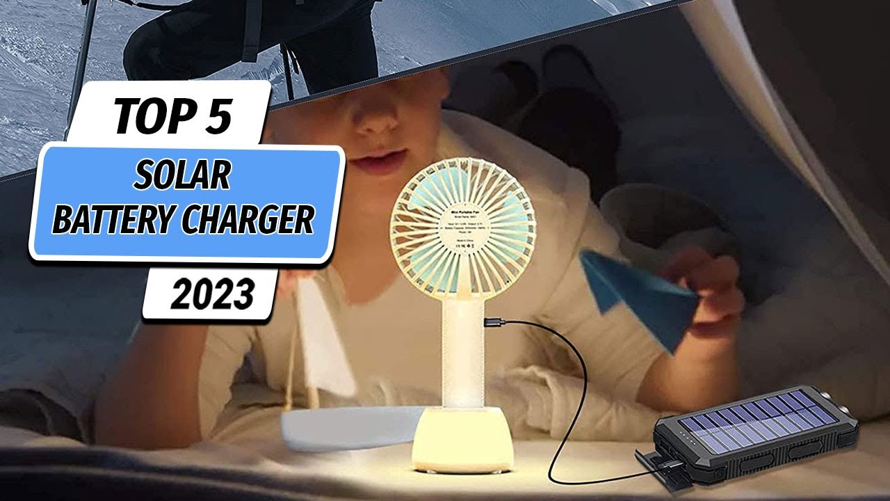 5 Best Solar Battery Charger of 2023