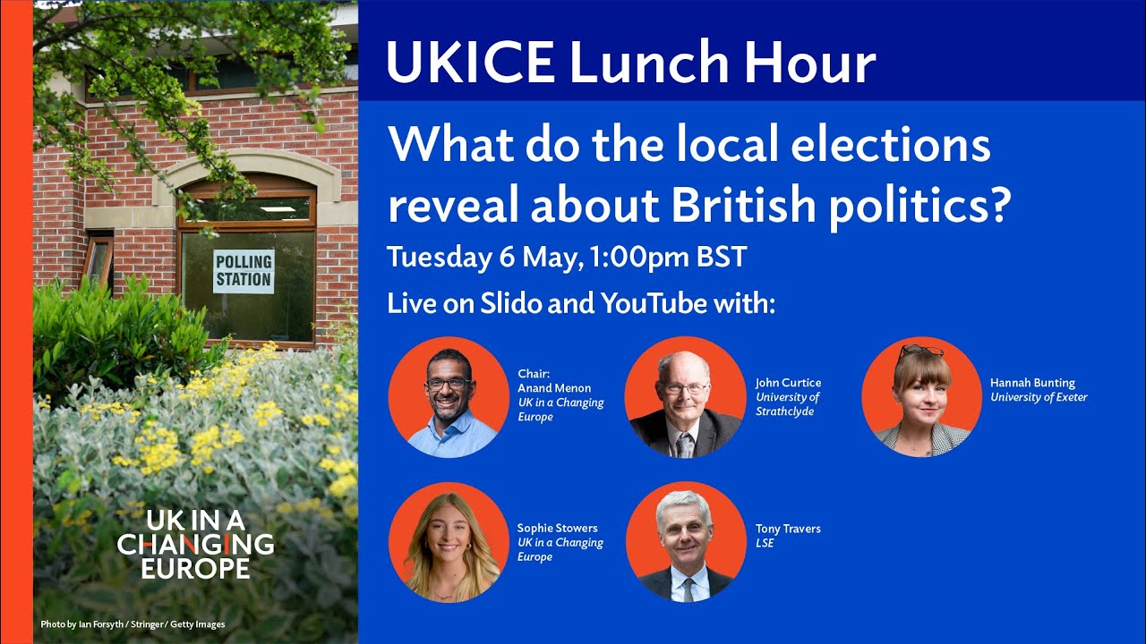 UKICE Lunch Hour: What do the local elections reveal about British politics?