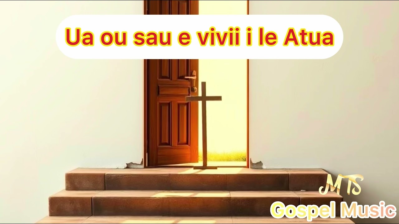 Ua ou sau e vivii i le Alii | cover | Samoan Gospel Music by MTS