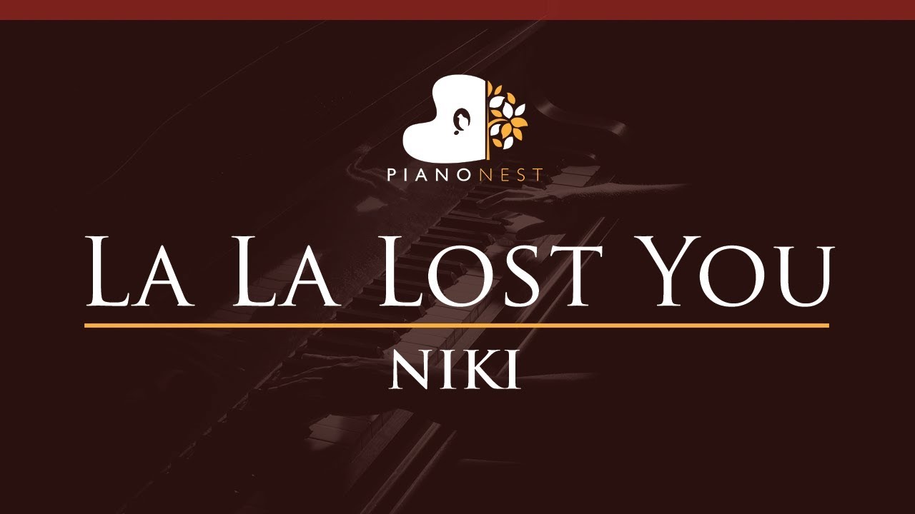 NIKI - La La Lost You - HIGHER Key (Piano Karaoke Instrumental)