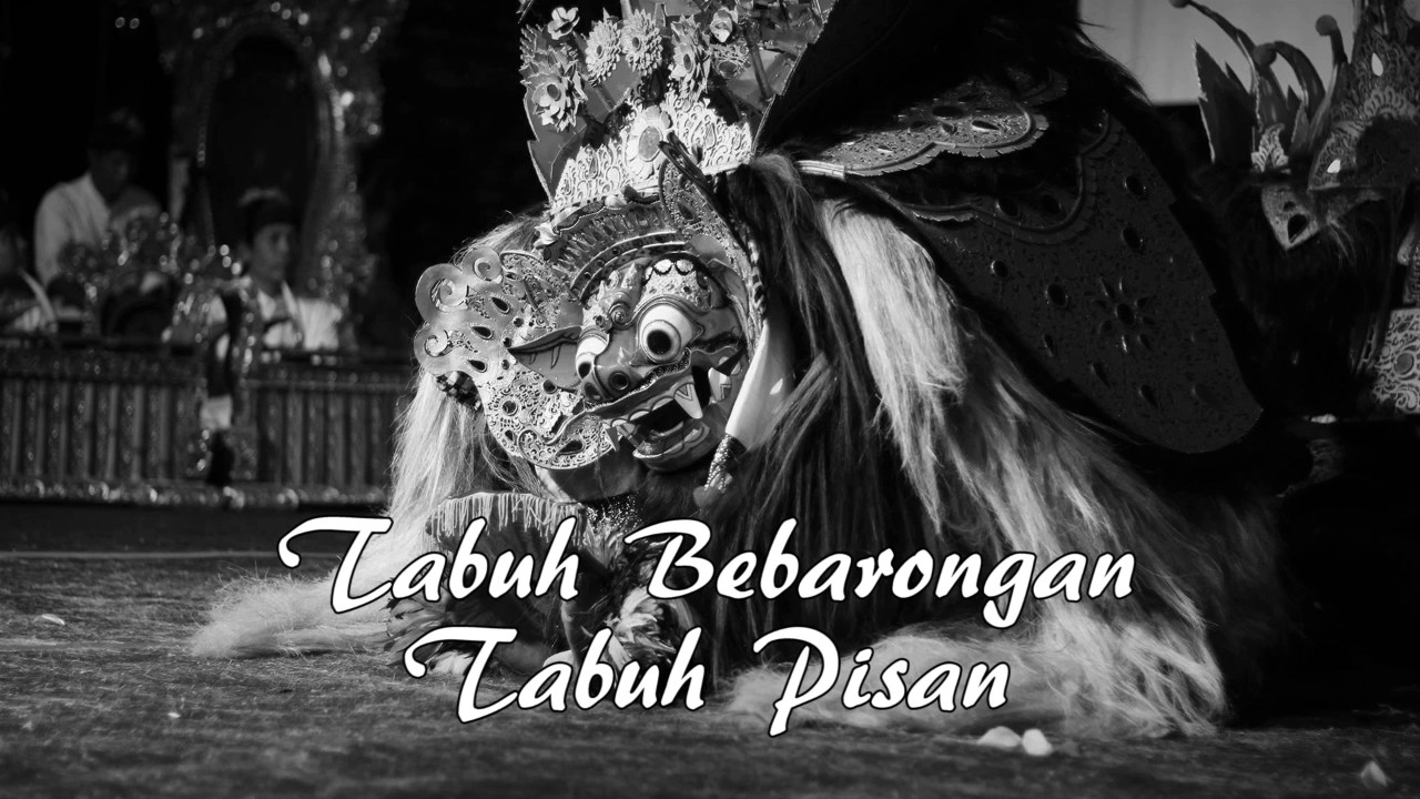 BALINESE MUSIC - TABUH BEBARONGAN TABUH PISAN