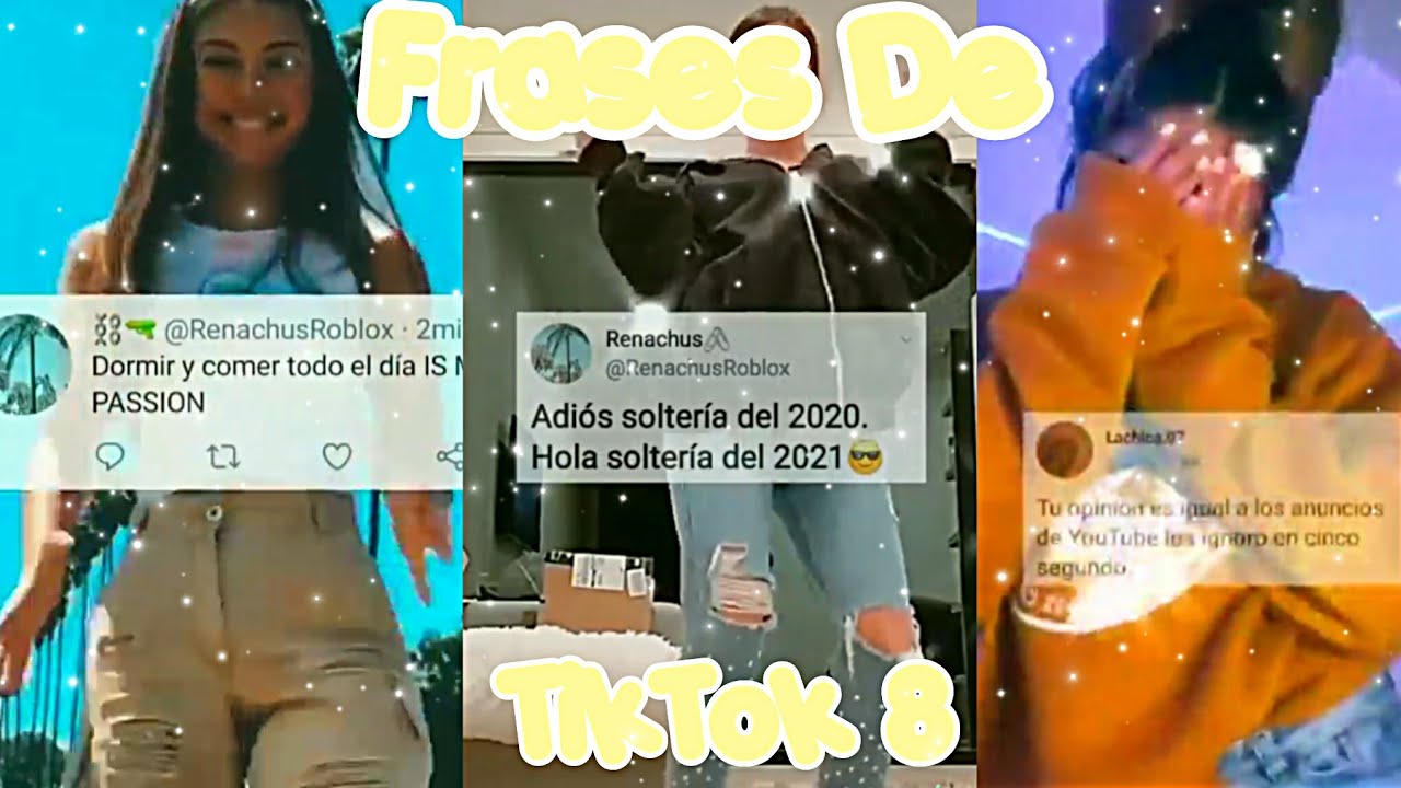 ✨Las Mejores Frases De TikTok✨ Parte 8 🎉2021🎉