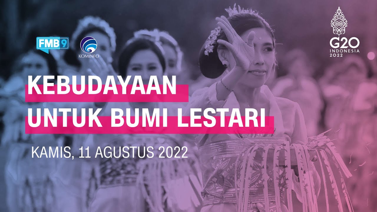 KEBUDAYAAN UNTUK BUMI LESTARI 