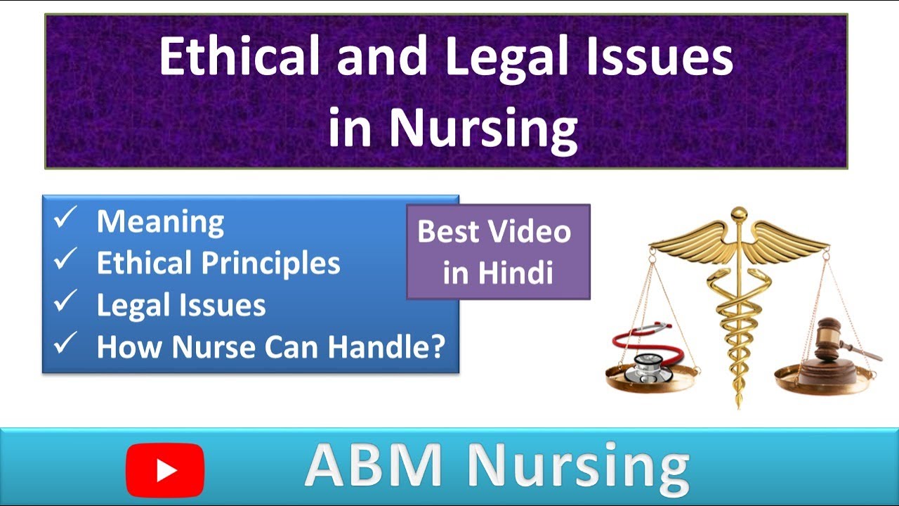 Ethical and Legal Issues in Nursing in Hindi | ABM Nursing
