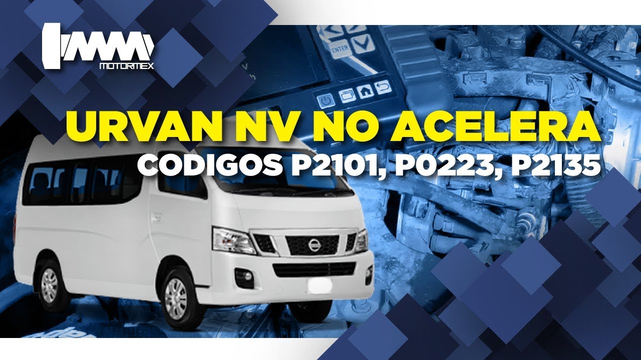 NISSAN URVAN NO ACELERA (NV)| MOTORMEX