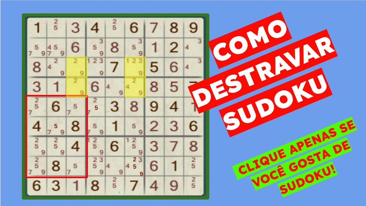 COMO DESTRAVAR UM SUDOKU USANDO MACETES E TÉCNICAS AVANÇADAS - RU, X-WING, Y-WING, E MUITO MAIS