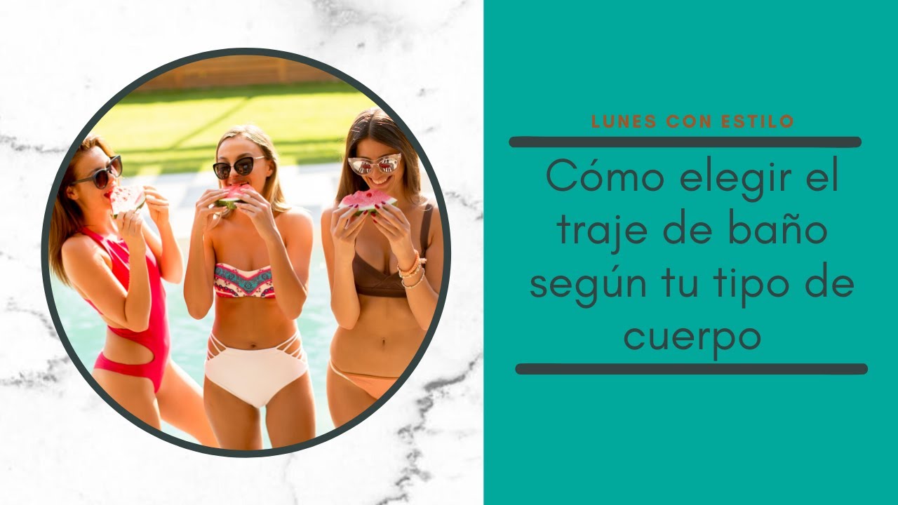 Cómo elegir el traje de baño según tu tipo de cuerpo
