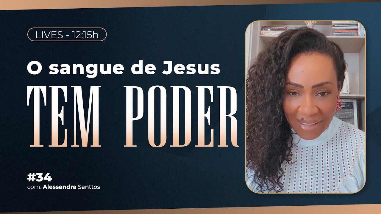 O sangue de Jesus tem poder