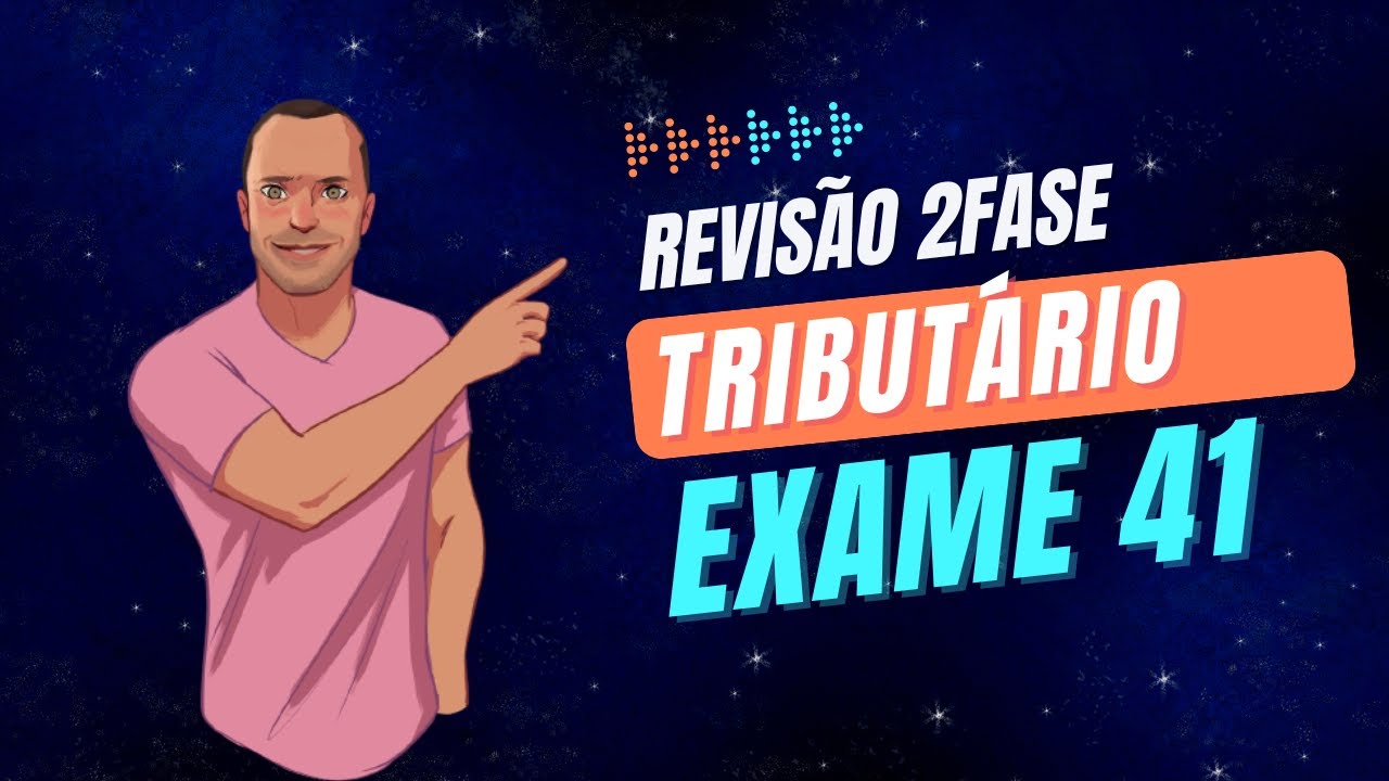 2FASE OAB - TRIBUTÁRIO: REVISÃO FINAL