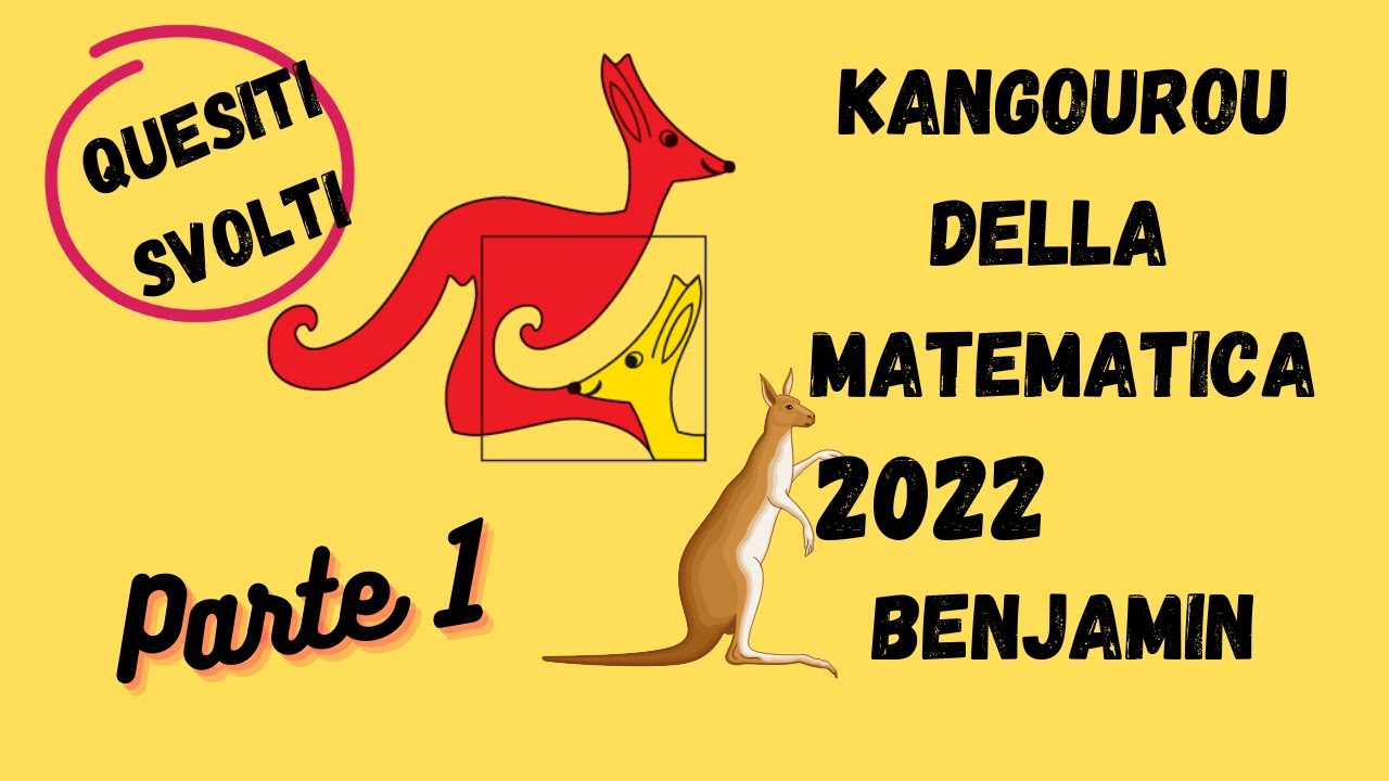 Quesiti svolti GARA MATEMATICA 🦘KANGOUROU 2022 || Parte 1 Per esercitarsi || prima e seconda media