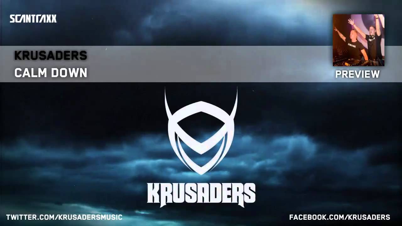 Krusaders - Calm Down (HQ Preview)