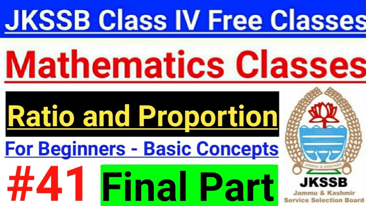 #41 Ratio and Proportion - Final Part | Concept & Tricks - Important | Aptitude Tricks - JKSSB Math🔥