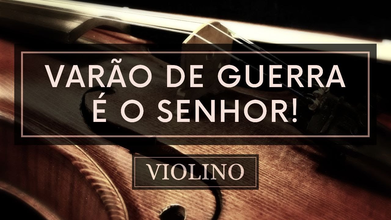 Varão de Guerra é O Senhor! - Partitura Violinos