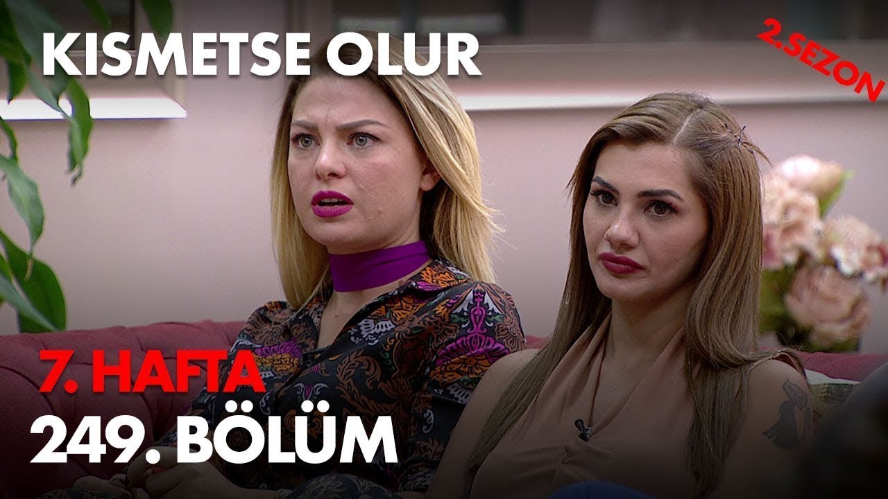 Kısmetse Olur 6. Hafta 249. Bölüm - Full Bölüm