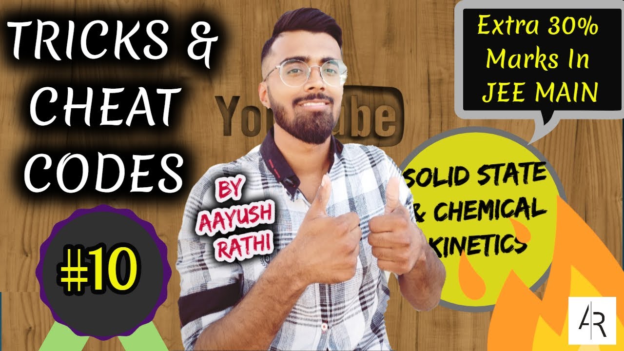 Solid State & Chemical Kinetics-Tricks & Cheat Codes #10