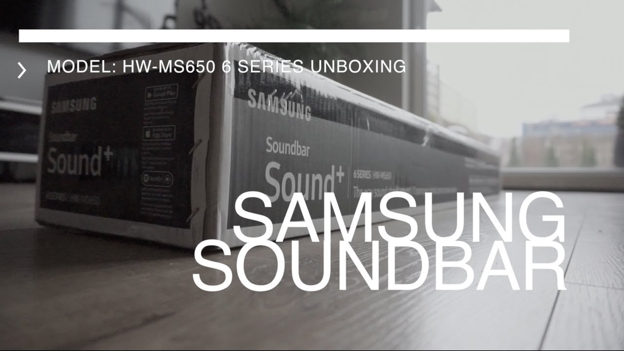 Samsung soundbar HW-MS650 6 SERIES unboxing