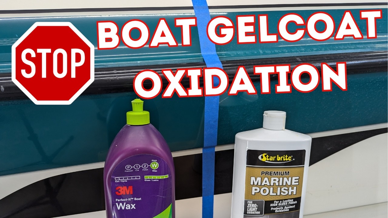 Stop Boat Gelcoat Oxidation Fast! | Easy Hull Protection with Star Brite & 3M